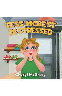 Tess mcbest is stressed - cheryl mcgrory