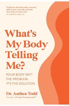 What\'s My Body Telling Me? - Anthea Todd
