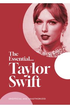 The Essential...Taylor Swift - Caroline Young
