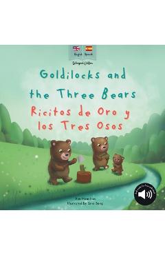Goldilocks and the Three Bears Ricitos de Oro y los Tres Osos: A bilingual Spanish & English book for children - Ann Hamilton-lee