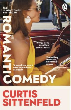 Romantic Comedy - Curtis Sittenfeld