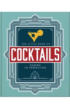 The Little Book of Cocktails: Shaken to Perfection - Orange Hippo!