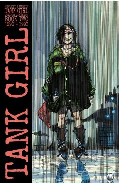 Tank Girl: Color Classics Book 2 1990-1993 - Alan Martin