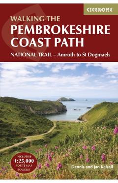 The Pembrokeshire Coast Path: National Trail - Amroth to St Dogmaels - Dennis Kelsall