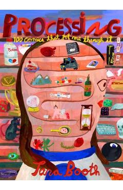 Processing: 100 Comics That Got Me Through It - Tara Booth