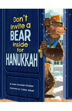 Don't Invite a Bear Inside for Hanukkah - Karen Rostoker-gruber