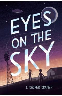 Eyes on the Sky - J. Kasper Kramer