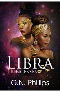 Libra Princesses - C. N. Phillips