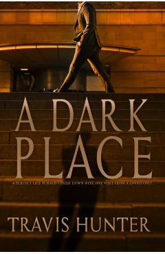 A Dark Place - Travis Hunter