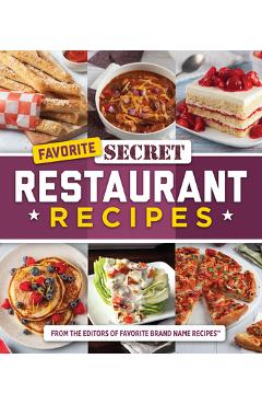 Favorite Secret Restaurant Recipes - Publications International Ltd