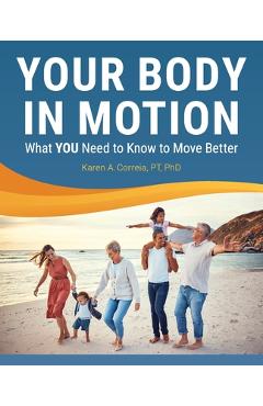 Your Body in Motion - Karen Correia