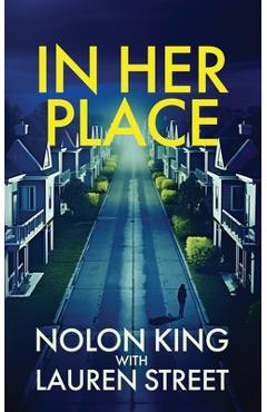 In Her Place - Nolon King