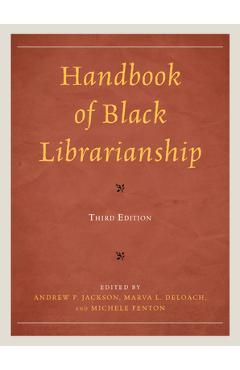Handbook of Black Librarianship - Andrew P. Jackson
