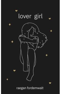 Lover Girl - Raegan Fordemwalt