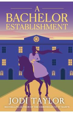 A Bachelor Establishment - Jodi Taylor