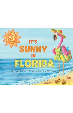It\'s Sunny in Florida - Erin Rovin