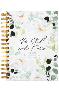 Be Still and Know: Weekly Devotional Journal for Women - Belle City Gifts