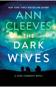 The Dark Wives: A Vera Stanhope Novel - Ann Cleeves
