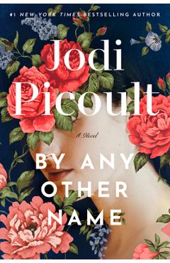 By Any Other Name - Jodi Picoult
