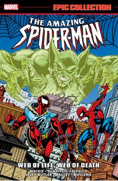 Amazing Spider-Man Epic Collection: Web of Life, Web of Death - Marvel Various