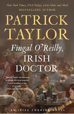 Fingal O\'Reilly, Irish Doctor: An Irish Country Novel - Patrick Taylor