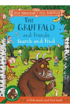 The Gruffalo and Friends Search and Find: With Seventeen Super Scenes and Over 120 Things to Spot! - Julia Donaldson