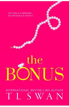 The Bonus - T. L. Swan