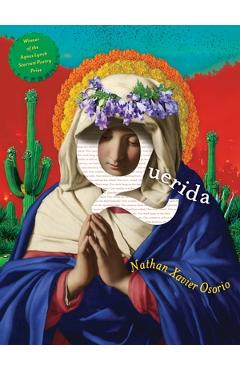 Querida: Poems - Nathan Xavier Osorio