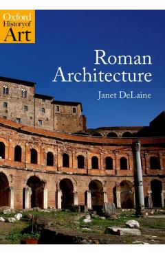 Roman Architecture - Janet Delaine