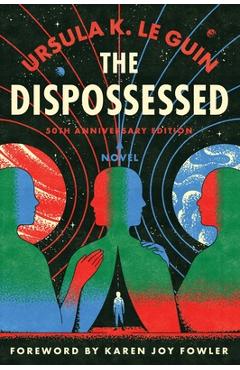 Dispossessed, the [50th Anniversary Edition] - Ursula K. Le Guin