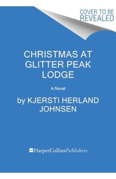 Christmas at Glitter Peak Lodge - Kjersti Herland Johnsen