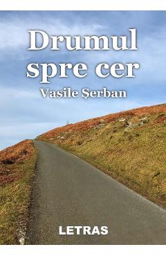 eBook Drumul spre cer Vol.1 - Vasile Serban