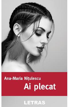 eBook Ai plecat - Ana-Maria Nitulescu
