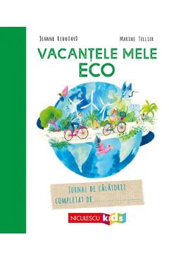 Vacantele mele eco - Jeanne Renouard, Marine Tellier - NICULESCU
