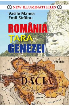 Romania, Tara Genezei - Vasile Manea, Emil Strainu - PRESTIGE
