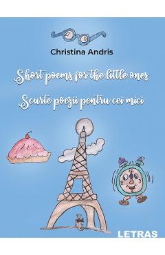 eBook Short poems for the little ones. Scurte poezii pentru cei mici - Christina Andris
