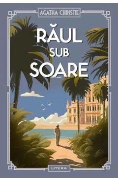 Raul sub soare - Agatha Christie - LITERA