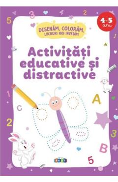Activitati educative si distractive 4-5 ani - PRUT