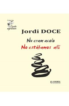 Nu eram acolo. No estabamos alli - Jordi Doce - JUNIMEA