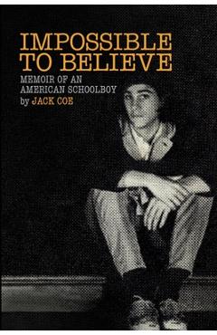 Impossible To Believe - Jack Coe