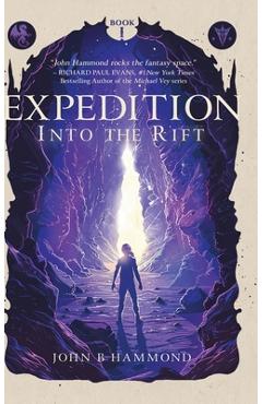 Expedition: Into the Rift - John B. Hammond