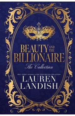 Beauty and the Billionaire: The Collection - Lauren Landish