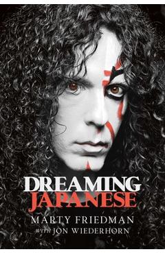 Dreaming Japanese - Marty Friedman