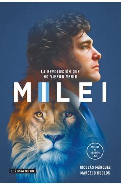 Milei, la revolución que no vieron venir - Marcelo Alejandro Duclos