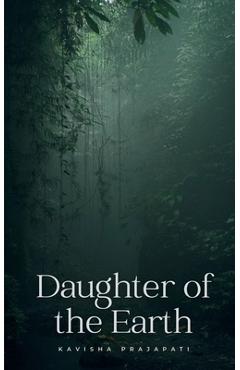 Daughter of the Earth - Kavisha Prajapati