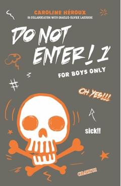 Do Not Enter! 1: For Boys Only - Emmanuelle Heroux