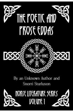 The Poetic and Prose Eddas - Snorri Sturluson