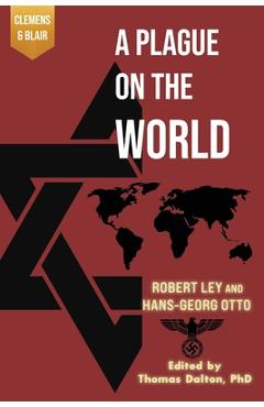 A Plague on the World - Robert Ley