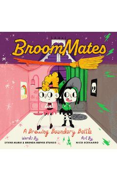Broommates: A Brewing Boundary Battle - Lynne Marie