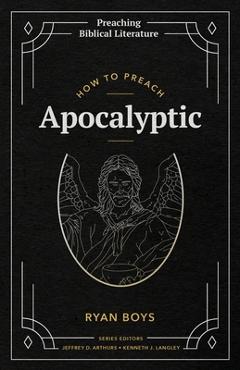How to Preach Apocalyptic - Ryan Boys